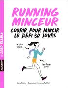 Couverture du livre « Running minceur ; courir pour mincir, le défi en 30 jours » de Marie Poirier aux éditions Marabout