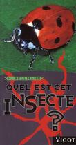 Couverture du livre « Quel est cet insecte ? » de Heiko Bellmann aux éditions Vigot