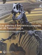 Couverture du livre « Les galeries d'anatomie comparée et de paléontologie ; muséum national d'Histoire naturelle » de  aux éditions Reunion Des Musees Nationaux