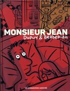 Couverture du livre « Monsieur Jean ; INTEGRALE T.1 A T.5 » de Charles Berberian et Philippe Dupuy aux éditions Humanoides Associes