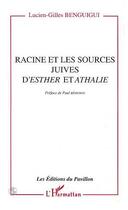 Couverture du livre « Racine et les sources juives desther et athalie » de  aux éditions L'harmattan