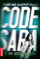 Couverture du livre « Code Sara t.1 » de T.M. Goeglein aux éditions Editions Milan