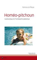 Couverture du livre « Homéo-pitchoun » de Patricia Leroux aux éditions Publibook