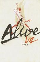 Couverture du livre « Alive » de Luz aux éditions Futuropolis