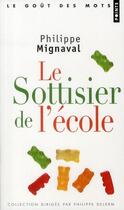 Couverture du livre « Le sottisier de l'école » de Philippe Mignaval aux éditions Points