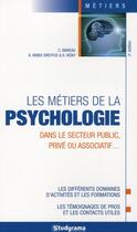 Couverture du livre « Les métiers de la psychologie (5e édition) » de C Mareau et A Vanek Dreyfus et A Vigny aux éditions Studyrama