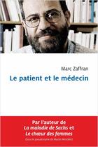 Couverture du livre « Le patient et le medecin » de Zaffran M aux éditions Les Presses De L'universite De Montreal