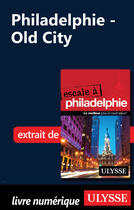 Couverture du livre « Philadelphie - Old City » de Marie-Eve Blanchard aux éditions Ulysse