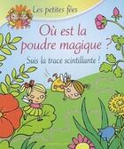 Couverture du livre « Les Petites Fees - Ou Est La Poudre Magique ? » de Znu aux éditions Chantecler