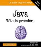 Couverture du livre « Java ; tête la première ; un guide d'apprentissage » de Bert Bates et Kathy Sierra aux éditions Digit Books