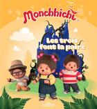 Couverture du livre « Monchhichi ; les trois font la paire » de  aux éditions Les Livres Du Dragon D'or