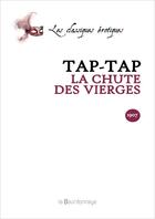 Couverture du livre « Chute Des Vierges » de Tap-Tap aux éditions La Bourdonnaye