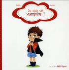 Couverture du livre « Moi, je suis un vampire » de Shiilia et Surein aux éditions Bilboquet
