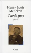 Couverture du livre « Partis pris » de Henry Louis Mencken aux éditions Circe