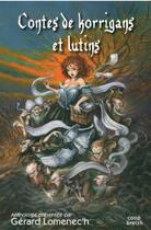 Couverture du livre « Contes de korrigans et lutins » de Gerard Lomenec'H aux éditions Coop Breizh
