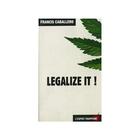 Couverture du livre « Legalize it ! » de Francis Caballero aux éditions L'esprit Frappeur