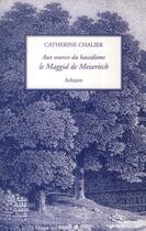 Couverture du livre « Aux sources du hassidisme ; le Maggid de Mezeritch » de Catherine Chalier aux éditions Arfuyen