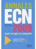 Couverture du livre « Annales de l'ECN 2009 ; sujets corrigés et commentés » de Amaury Ben Henda aux éditions Med-line