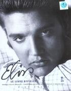 Couverture du livre « Elvis le livre officiel » de Mike Evans aux éditions Altinea