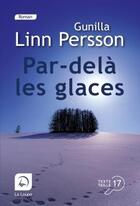 Couverture du livre « Par-delà les glaces » de Gunilla Linn Persson aux éditions Editions De La Loupe