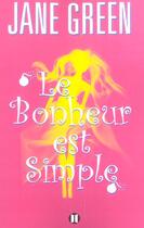 Couverture du livre « Le bonheur est simple » de Jane Green aux éditions Des Deux Terres