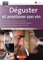 Couverture du livre « Déguster et améliorer son vin » de Corentin Quemener et Marco Di Calzi et Chistophe Gerland aux éditions France Agricole