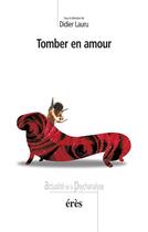 Couverture du livre « Tomber en amour » de Didier Lauru aux éditions Eres
