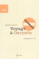Couverture du livre « Voyage a oarystis » de Raoul Vaneigem et Giampiero Caiti aux éditions Estuaire Belgique