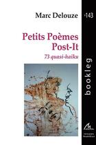Couverture du livre « Petits poèmes post it » de Marc Delouze aux éditions Maelstrom