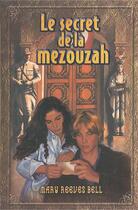 Couverture du livre « Secret de la mezouzah » de Bell Mary Reeves aux éditions Dynamots
