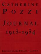 Couverture du livre « Journal 1913-1934 » de Catherine Pozzi aux éditions Claire Paulhan