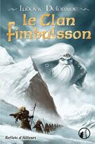 Couverture du livre « Le clan Fimbulsson » de Ludovic Deloraine aux éditions Asgard