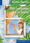 Couverture du livre « Petit bonhomme a la fenetre » de Pearson Berthier aux éditions Bouton D'or