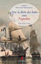 Couverture du livre « Avec la flotte des indes sous napoleon - illustrations, couleur » de Bouvet De Maisonneuv aux éditions Voilier Rouge