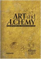 Couverture du livre « Art and alchemy » de Beat Wismer aux éditions Hirmer