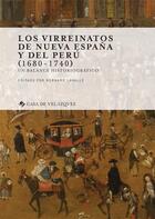 Couverture du livre « Los virreinatos de Nueva Espana y del perú (1680-1740) ; un balance historiográfico » de Bernard Lavalle aux éditions Casa De Velazquez