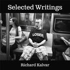 Couverture du livre « Selected Writings » de Richard Kalvar aux éditions Damiani