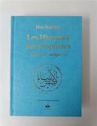 Couverture du livre « Histoires des prophètes » de Ibn Kathir aux éditions Albouraq