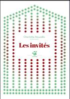 Couverture du livre « Les invités » de Charlotte Moundlic aux éditions Thierry Magnier