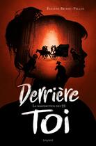 Couverture du livre « Derrière toi Tome 1 : la malédiction des 33 » de Evelyne Brisou-Pellen aux éditions Bayard Jeunesse