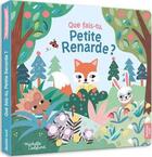 Couverture du livre « Que fais-tu, Petite Renarde ? » de Michelle Carlslund aux éditions Philippe Auzou