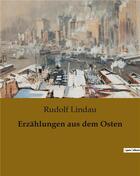 Couverture du livre « Erzahlungen aus dem osten » de Lindau Rudolf aux éditions Culturea