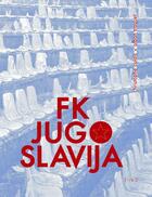 Couverture du livre « Fk jugoslavija » de Christophe Calais et Alban Traquet aux éditions Neus