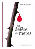 Couverture du livre « La defete des meres » de Magnin Martine aux éditions Estelas