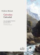 Couverture du livre « Calendau : calendal » de Frédéric Mistral aux éditions A L'asard Bautezar