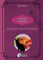 Couverture du livre « Samhain ; rituels, recettes & traditions de la fête des morts » de Diana Rajchel aux éditions Danae