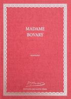 Couverture du livre « Madame Bovary » de Gustave Flaubert aux éditions Editions Des Saints Peres