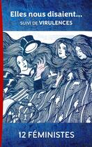 Couverture du livre « ELLES NOUS DISAIENT » de 12 Feministes aux éditions Editions Taos