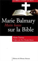 Couverture du livre « Marie Balmary, main basse sur la Bible ; la Bible comme un rêve » de Alain Tornay aux éditions L'homme Nouveau