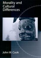 Couverture du livre « Morality and Cultural Differences » de Cook John W aux éditions Oxford University Press Usa